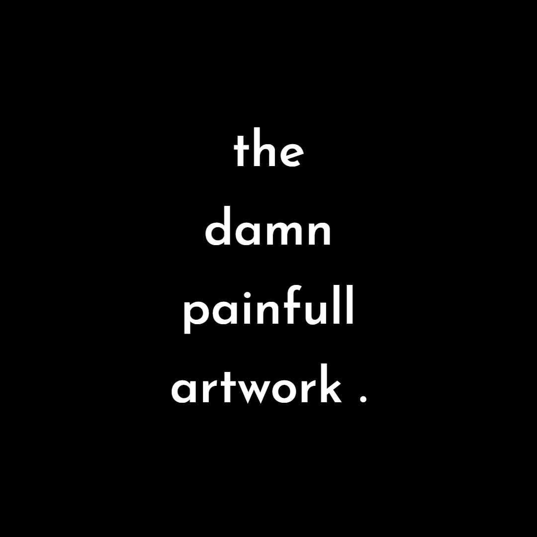 the-damn-painfull-artwork-collection-opensea