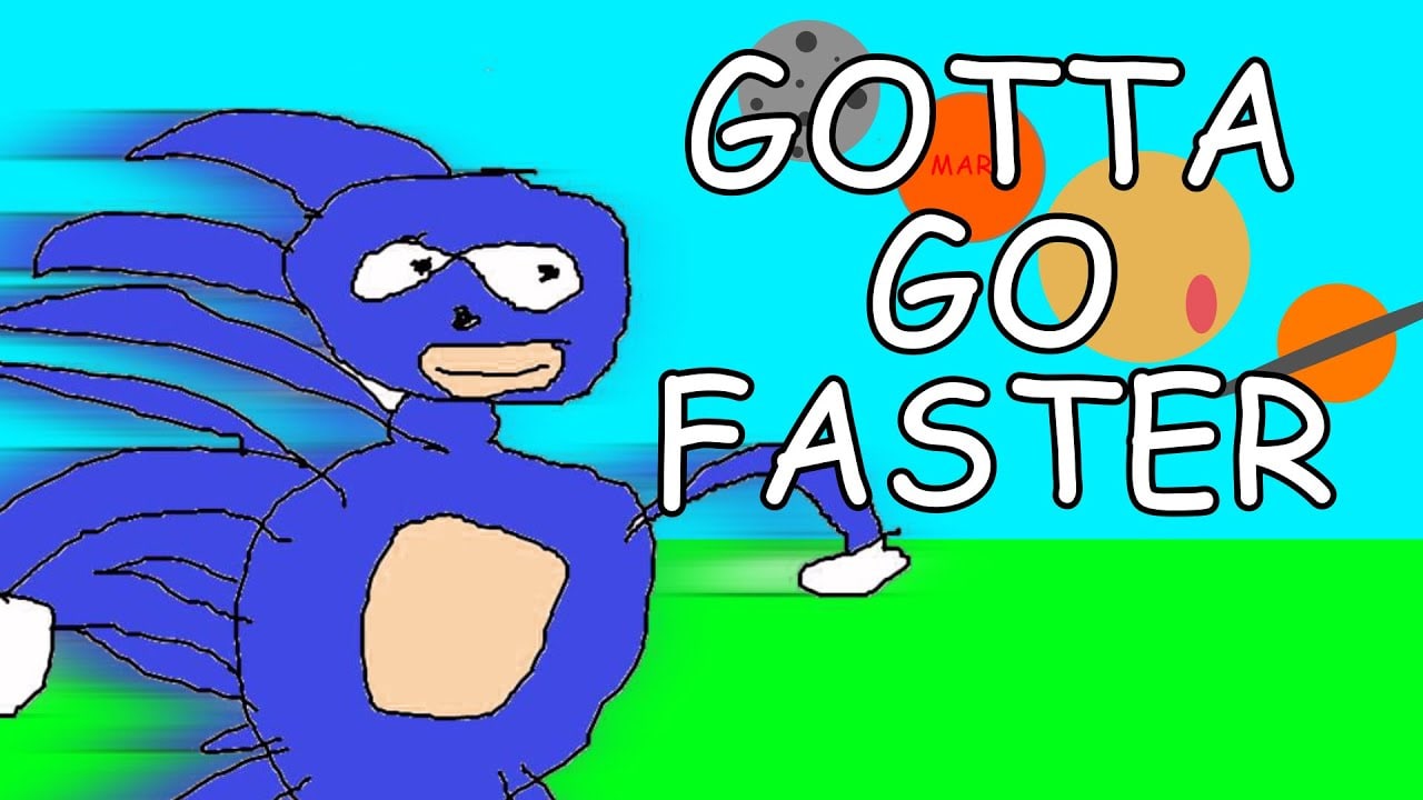 gotta go fast