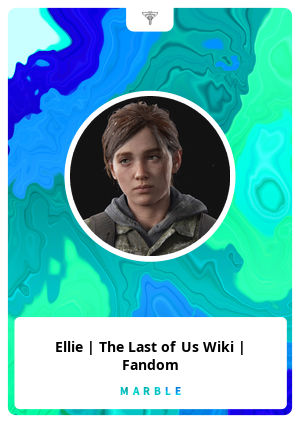 Ellie, Wiki The Last of Us