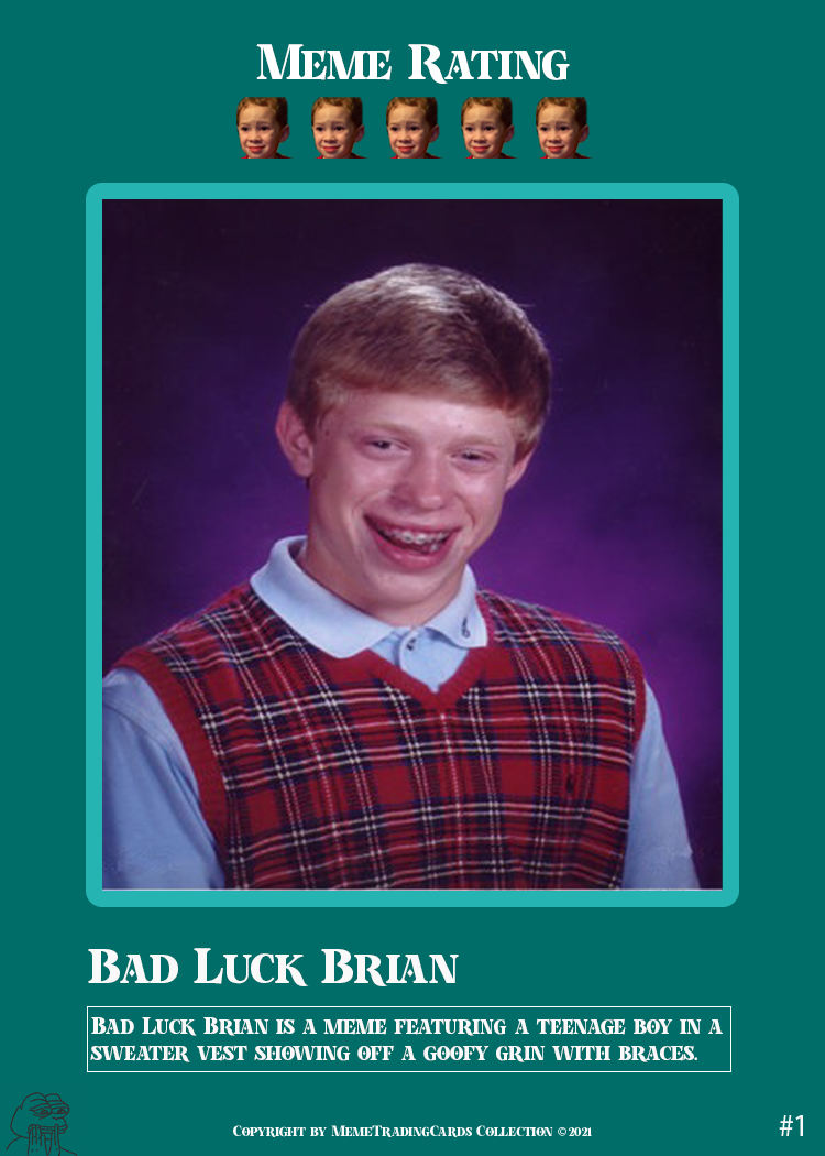 Bad Luck Brian Meme - Imgflip