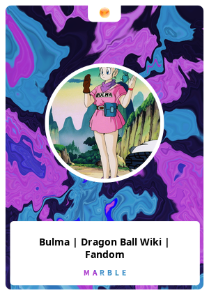 Bulma, Dragon Ball Wiki Brasil