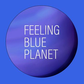 Feeling Blue Planet