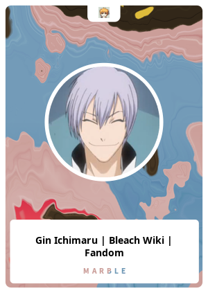 Gin Ichimaru, Bleach Wiki